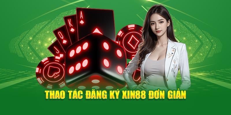Tổng Quan về Đăng Ký Tài Khoản XIN88 