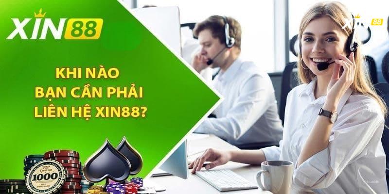 Những vấn đề thường gặp khi liên hệ XIN88 