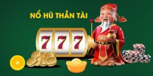 Mẹo hiệu quả dành cho nổ hũ thần tài